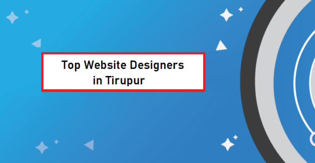 Top Website Designers in Tirupur